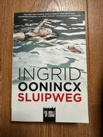 Sluipweg - Ongrid Oonincx, Ophalen of Verzenden, Zo goed als nieuw, Ingrid Oonincx, Nederland