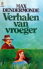 Max Dendermonde - Verhalen van vroeger, Boeken, Ophalen of Verzenden, Zo goed als nieuw, Nederland