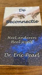 E. Pearl - De reconnectie, Boeken, Achtergrond en Informatie, Spiritualiteit algemeen, E. Pearl, Ophalen of Verzenden