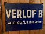 Verlof B alcohol vrije dranken antiek emaile reclame bord, Ophalen of Verzenden