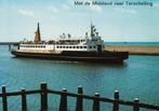 Terschelling  -  veerboot Midsland                =0006=, Ophalen of Verzenden, 1960 tot 1980, Ongelopen, Waddeneilanden