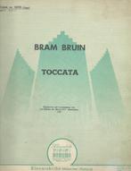 Bram Bruin -  Toccata (klavarskribo), Muziek en Instrumenten, Bladmuziek, Orgel, Gebruikt, Ophalen of Verzenden, Religie en Gospel