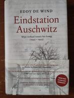 Eindstation Auschwitz - Eddy de Wind, Tweede Wereldoorlog, Ophalen of Verzenden, Zo goed als nieuw, Eddy de Wind
