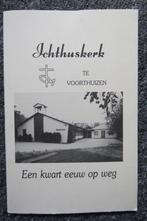 Boek Kerk: 25 jaar Ichtuskerk Voorthuizen, Veluwe Barneveld, Ophalen, Zo goed als nieuw