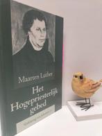 Luther, Maarten; Het Hogepriesterlijk gebed (Johannes 17), Boeken, Ophalen of Verzenden, Gelezen, Christendom | Protestants