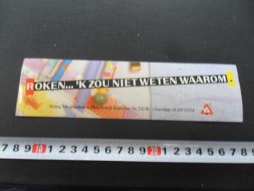 sticker ROKEN .... 'k zou niet weten waarom  * beschikbaar voor biedingen