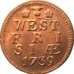 Nederland - West Frisia duit 1739 (UNC), Overige waardes, Ophalen of Verzenden, Vóór koninkrijk