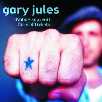 CD-sale GARY JULES - Trading Snakeoil For Wolfticket >NIEUW beschikbaar voor biedingen