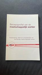 Beroepsprofiel van de maatschappelijk werker, Boeken, Ophalen of Verzenden, Zo goed als nieuw