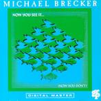 Michael Brecker – Now You See It... (Now You Don't) (1990), Ophalen of Verzenden, 1980 tot heden, Zo goed als nieuw, Jazz