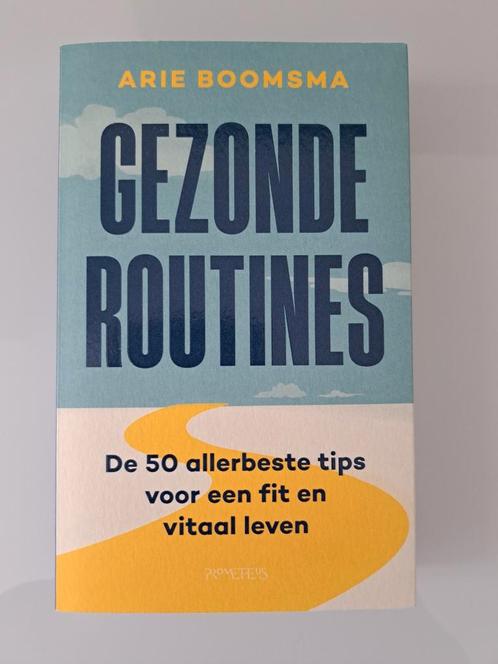 Arie Boomsma - Gezonde routines, Boeken, Advies, Hulp en Training, Zo goed als nieuw, Ophalen of Verzenden
