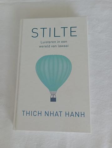 STILTE  Luisteren in een wereld van lawaai  Thich Nhat Habh beschikbaar voor biedingen