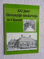 100 jaar Christelijk Onderwijs in 't Zandt, Ophalen of Verzenden, Zo goed als nieuw