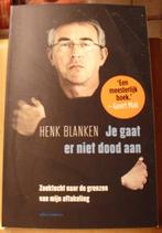 Je gaat er niet dood aan, Henk Blanken, Verzenden, Zo goed als nieuw