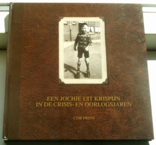 Een jochie uit Krispijn in de crisis- en oorlogsjaren.Prins., Boeken, Geschiedenis | Stad en Regio, Zo goed als nieuw, 20e eeuw of later