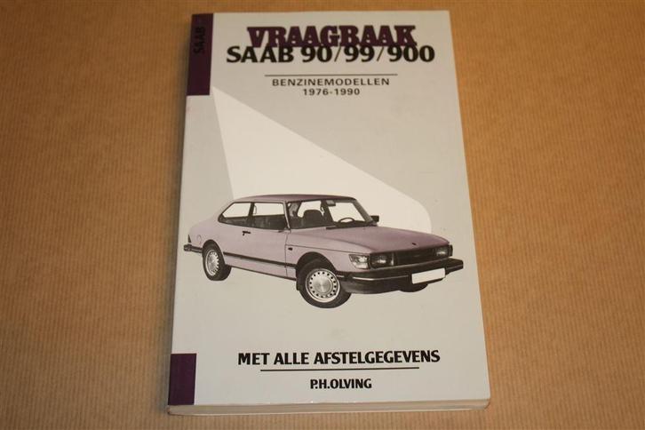 Vraagbaak Saab 90/99/900 Benzinemodellen 1976-1990, Auto diversen, Handleidingen en Instructieboekjes, Ophalen of Verzenden
