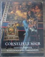Cornelis Le Mair: Schilderijen & Tekeningen., Ophalen of Verzenden, Zo goed als nieuw, Zie beschrijving, Schilder- en Tekenkunst