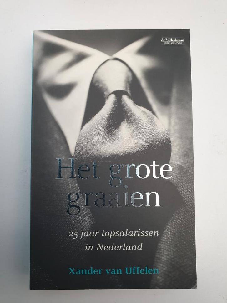 Het Grote Graaien - Xander van Uffelen, Boeken, Overige Boeken, Gelezen, Ophalen of Verzenden