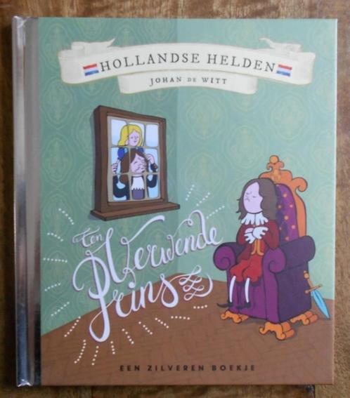 Zilveren boekje : Een verwende Prins - Johan de Witt, Boeken, Kinderboeken | Baby's en Peuters, Zo goed als nieuw, Ophalen of Verzenden