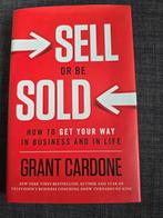 Sell or be Sold. Grant Cardone, Ophalen of Verzenden, Nieuw