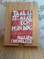 Paulien Cornelisse - Taal is zeg maar echt mijn ding, Overige typen, Ophalen of Verzenden, Zo goed als nieuw