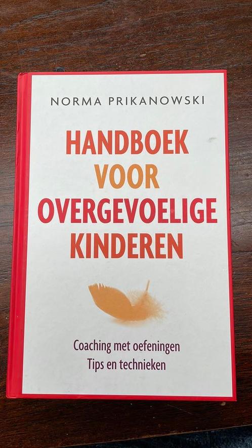 Norma Prikanowski - Handboek voor overgevoelige kinderen, Boeken, Zwangerschap en Opvoeding, Gelezen, Ophalen of Verzenden