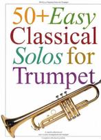 trompet: 50+ easy classical solos for trumpet-aanrader, Ophalen of Verzenden, Gebruikt, Trompet