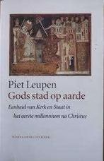 Piet Leupen: Gods stad op aarde, Ophalen of Verzenden, Zo goed als nieuw, Piet Leupen