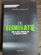 Daniëlle Bakhuis - De eliminatie, Boeken, Ophalen of Verzenden, Zo goed als nieuw, Daniëlle Bakhuis, Nederland