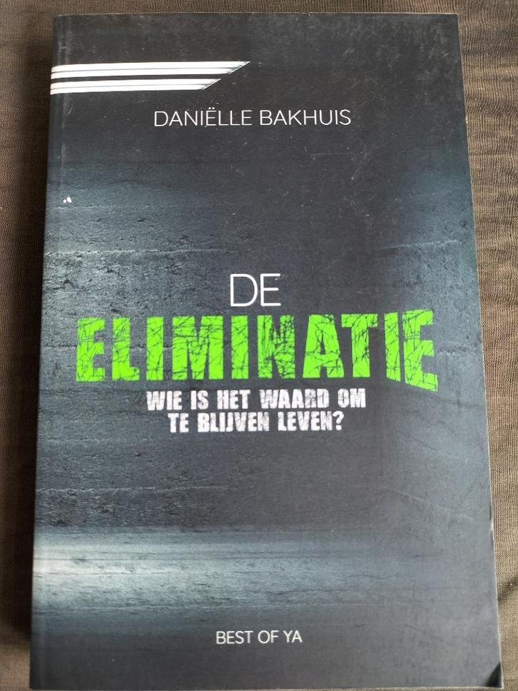 Daniëlle Bakhuis - De eliminatie, Boeken, Thrillers, Zo goed als nieuw, Nederland, Ophalen of Verzenden