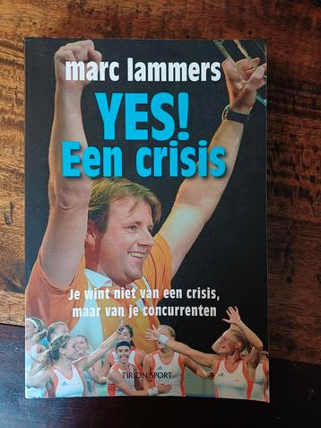YES! Een crisis - Marc Lammers beschikbaar voor biedingen