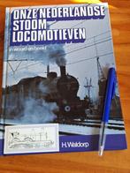 Onze nederlandse stoomlocomotieven in woord en beeld, Verzamelen, Ophalen of Verzenden, Gebruikt, Trein, Overige typen