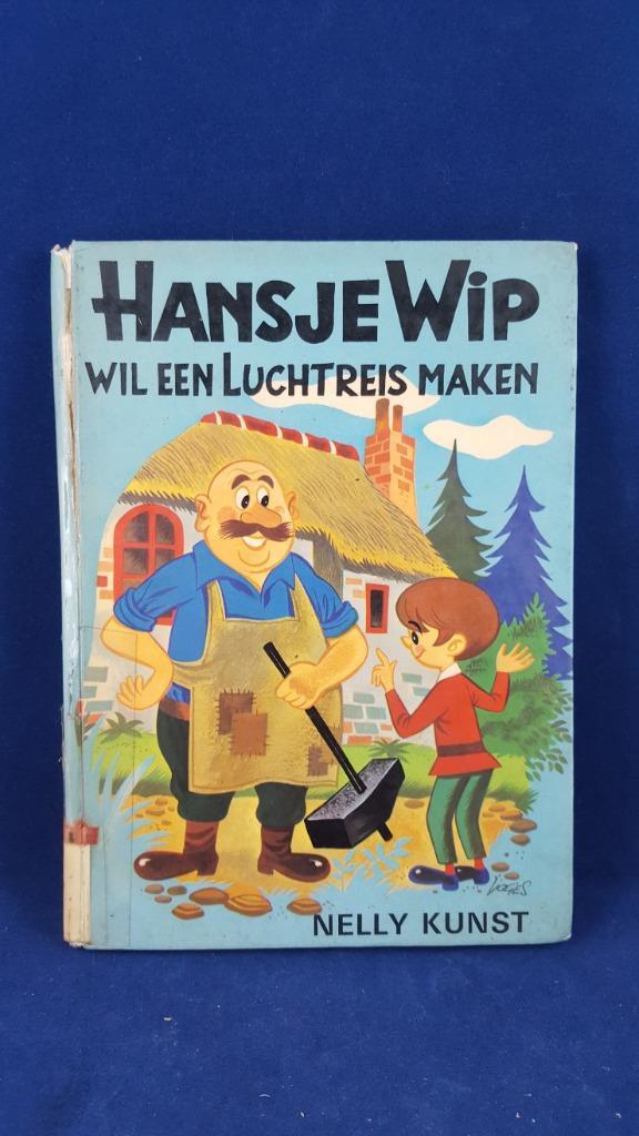Hansje Wip wil een luchtreis maken, Nelly Kunst. 5B6, Boeken, Kinderboeken | Jeugd | onder 10 jaar, Gelezen, Fictie algemeen, Ophalen of Verzenden