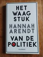 Het Waagstuk van de Politiek - Hannah Arendt, Hannah Arendt, Europa, Ophalen of Verzenden, Zo goed als nieuw