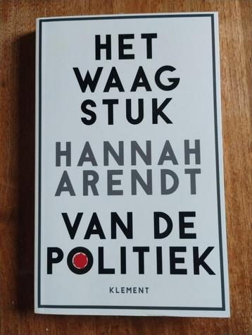 Het Waagstuk van de Politiek - Hannah Arendt beschikbaar voor biedingen