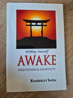 Writing yourself awake Kimberly Snow, Ophalen of Verzenden, Meditatie of Yoga, Achtergrond en Informatie