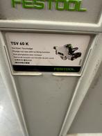 Festool TSV 60 K, Doe-het-zelf en Verbouw, Ophalen of Verzenden, Zo goed als nieuw