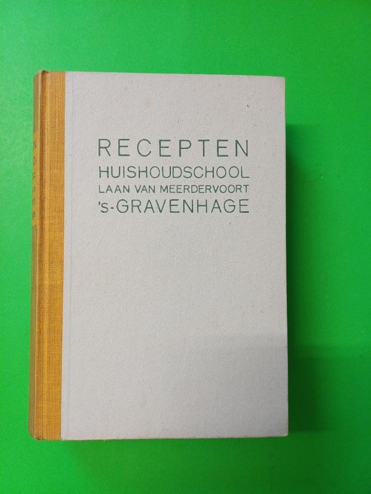 Kookboek - Recepten Huishoudschool Laan van Meerdervoort, Boeken, Kookboeken, Gelezen, Nederland en België, Ophalen of Verzenden