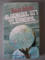 Roman Helinski - Bloemkool uit Tsjernobyl, Ophalen of Verzenden, Zo goed als nieuw, Nederland