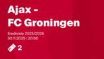 2 tickets Ajax - FC Groningen, Tickets en Kaartjes, Twee personen