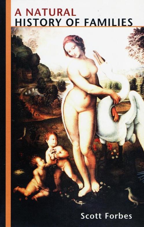A Natural History of Families - Scott Forbes / 9780691130354, Boeken, Wetenschap, Zo goed als nieuw, Sociale wetenschap, Ophalen of Verzenden