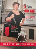 Sara Kroos - Als ik het niet kan, kun jij het ook!, Ophalen of Verzenden, Zo goed als nieuw, Sara Kroos; Francis van Arkel