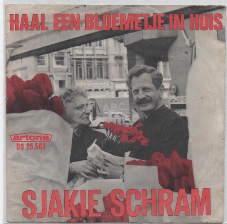 Sjakie Schram- Haal een Bloemetje in huis/Willem O. Duis, Cd's en Dvd's, Vinyl | Nederlandstalig, Zo goed als nieuw, Levenslied of Smartlap