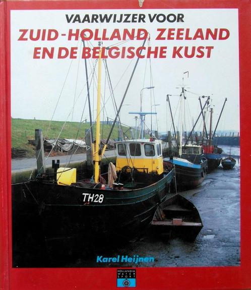 Vaarwijzer voor Zuid-Holland Zeeland en de Belgische kust., Boeken, Reisgidsen, Zo goed als nieuw, Benelux, Overige merken, Ophalen of Verzenden