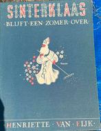 Sinterklaas blijft een zomer over Henriette van Eijk 1940, Ophalen of Verzenden, Gelezen