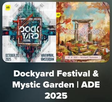 ADE Mystic Garden/ Dockyard Festival kaartjes beschikbaar voor biedingen