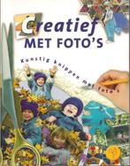 Creatief met foto's, Boeken, Hobby en Vrije tijd, Gelezen, Onbekend, Ophalen of Verzenden, Fotograferen en Filmen