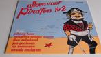 Telstar piraten vinyl LP 1979 Nr.2 Alleen voor PIRATEN, Ophalen, 12 inch, Levenslied of Smartlap