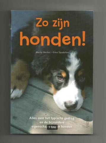Zo zijn honden - Marty Becker, Gina Spadafori   beschikbaar voor biedingen