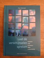Laat de verschijnselen spreken - Peter Dalmeijer, Ophalen of Verzenden, Nieuw
